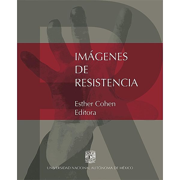 Imágenes de resistencia, Esther Cohen