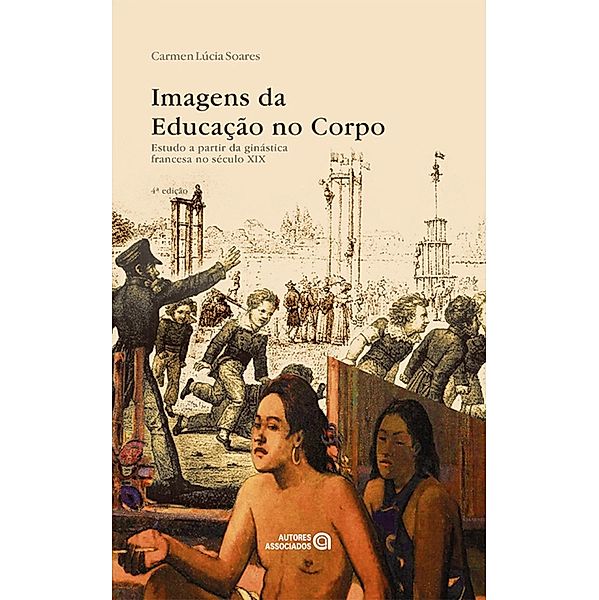 Imagens da educação no corpo, Carmen Lúcia Soares