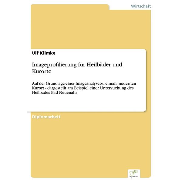 Imageprofilierung für Heilbäder und Kurorte, Ulf Klimke