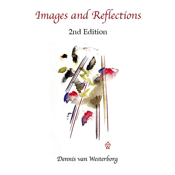 Images and Reflections - 2nd Edition, Dennis van Westerborg