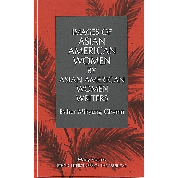 Images of Asian American Women by Asian American Women Writers, Jennifer Ghymn Snay