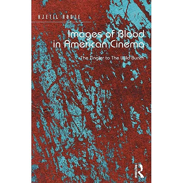 Images of Blood in American Cinema, Kjetil Rødje