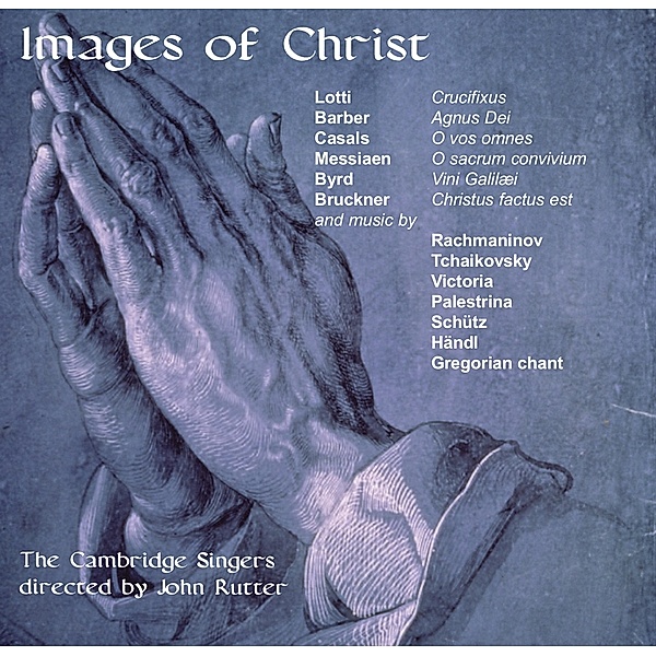 Images Of Christ, John Rutter, The Cambridge Singers