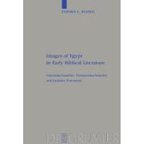 Images of Egypt in Early Biblical Literature / Beihefte zur Zeitschrift für die alttestamentliche Wissenschaft Bd.403, Stephen C. Russell