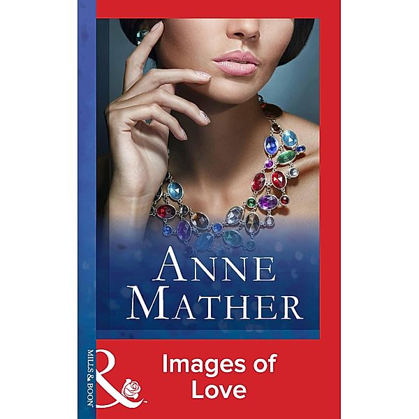Images Of Love, Anne Mather