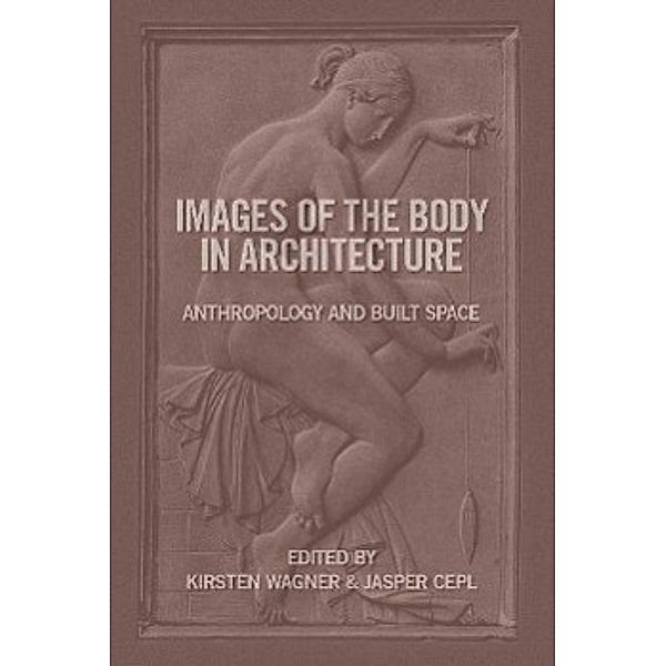 Images of the Body in Architecture