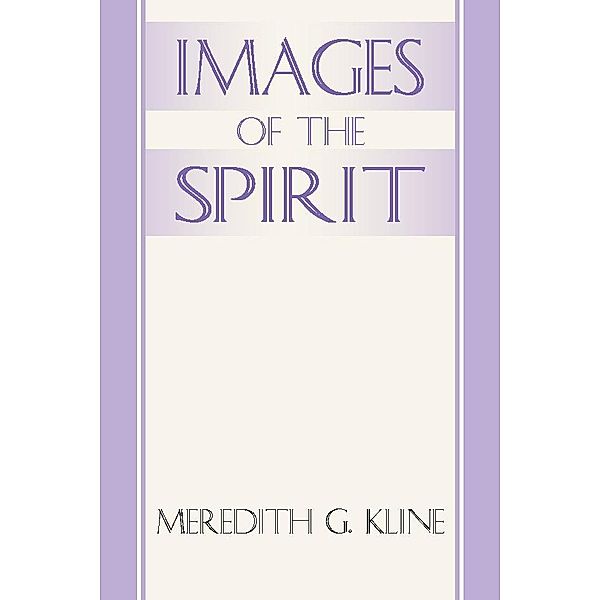 Images of the Spirit, Meredith G. Kline