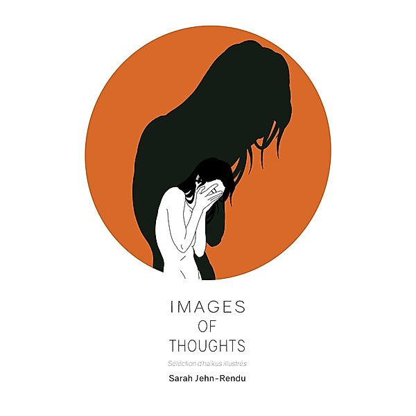 Images of Thoughts, Sarah Jehn-Rendu