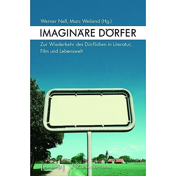 Imaginäre Dörfer / Rurale Topografien Bd.1