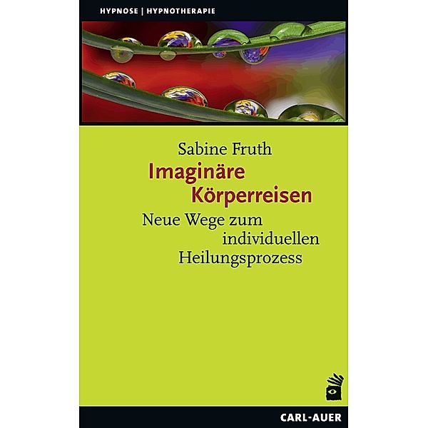 Imaginäre Körperreisen, Sabine Fruth