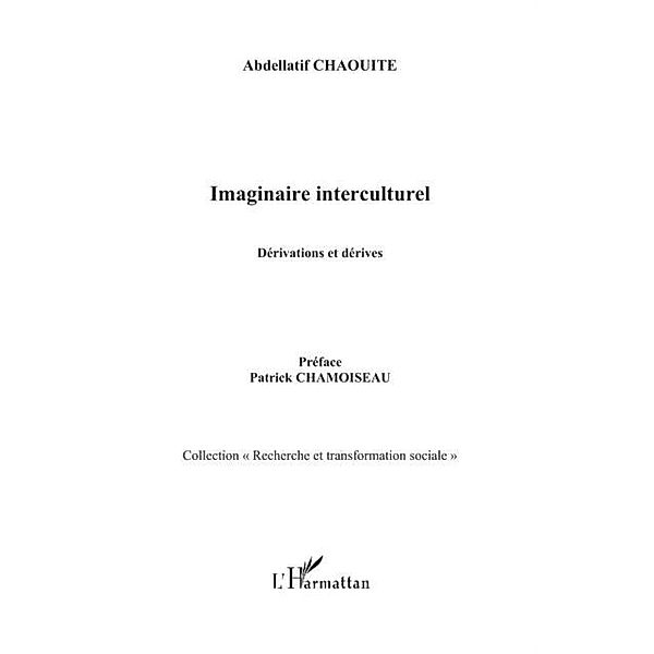 Imaginaire interculturel - derivations et derives / Hors-collection, Abdellatif Chaouite