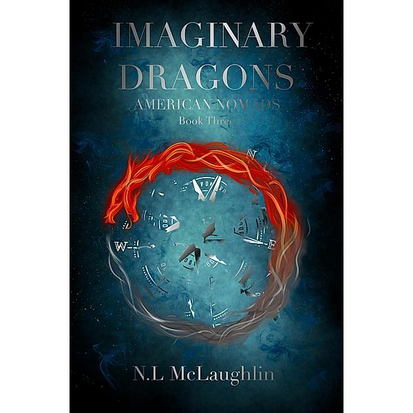 Imaginary Dragons (American Nomads, #3) / American Nomads, N. L. McLaughlin