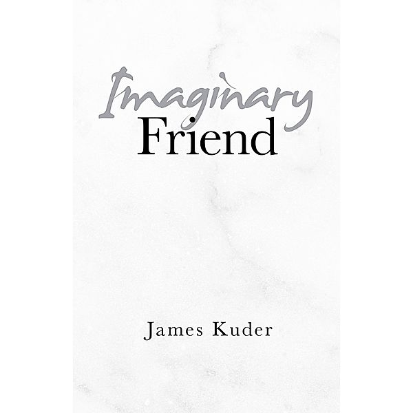 Imaginary Friend, James Kuder
