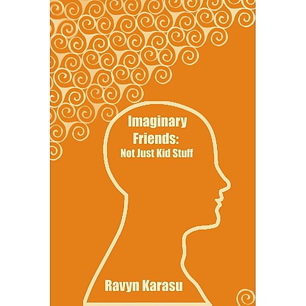 Imaginary Friends: Not Just Kid Stuff, Ravyn Karasu