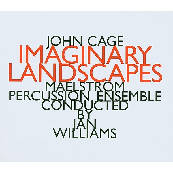 Imaginary Landscapes, Maelstroem Percussion Ensemble, Jan Williams