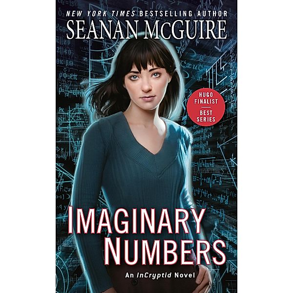 Imaginary Numbers / InCryptid Bd.9, Seanan McGuire