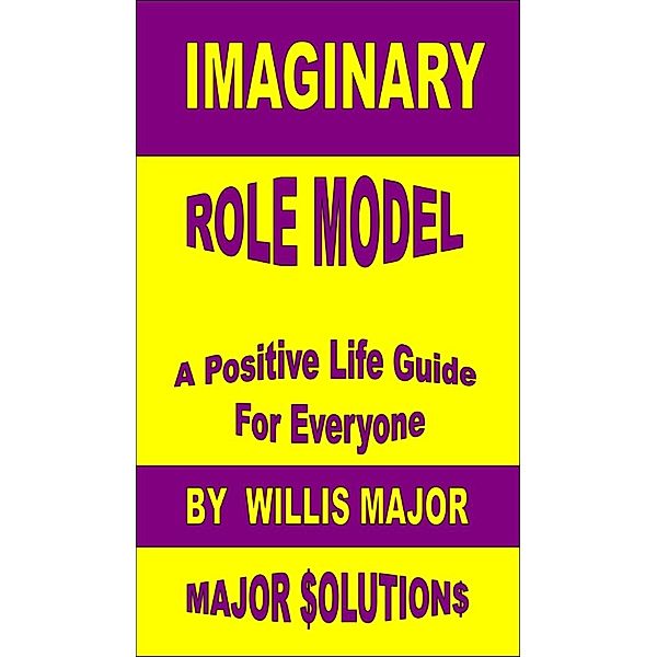 Imaginary Role Model, Willis Major