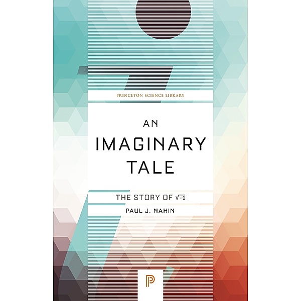 Imaginary Tale / Princeton Science Library, Paul J. Nahin