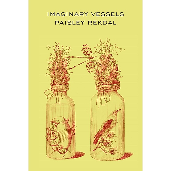 Imaginary Vessels, Paisley Rekdal