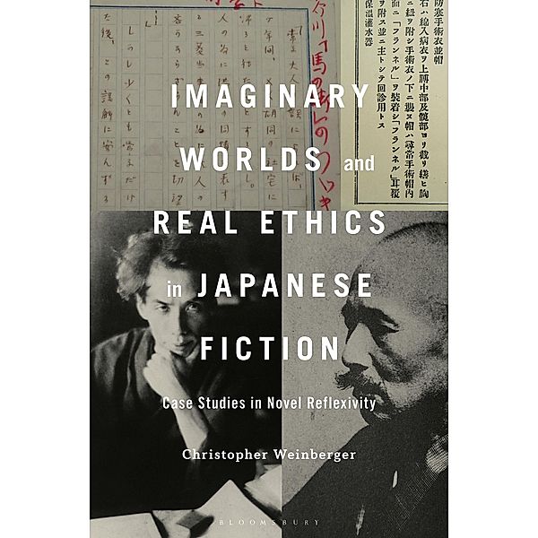 Imaginary Worlds and Real Ethics in Japanese Fiction, Christopher Weinberger