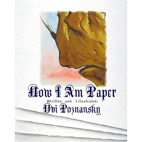 Imaginata Children's Books: Now I Am Paper (Imaginata Children's Books, #2), Uvi Poznansky