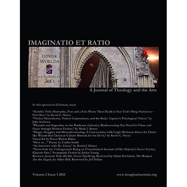 Imaginatio et Ratio: A Journal of Theology and the Arts, Volume 2, Issue 1 2013 / Imaginatio et Ratio: A Journal of Theology and the Arts Bd.2.1