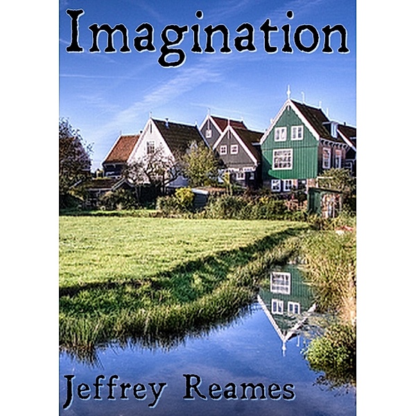 Imagination, Jeffrey Reames
