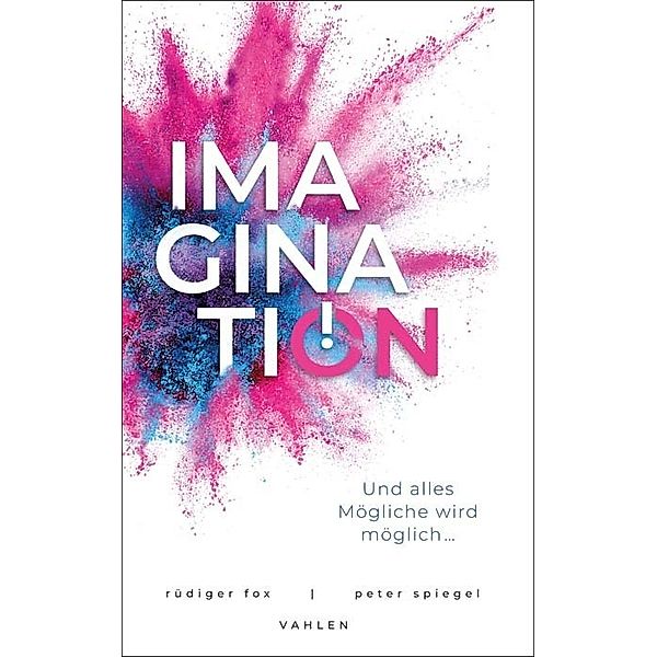 Imagination, Rüdiger Fox, Peter Spiegel