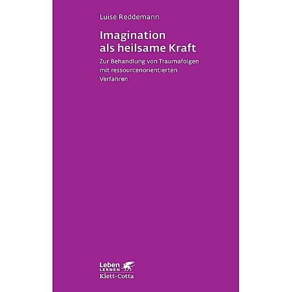 Imagination als heilsame Kraft im Alter (Leben Lernen, Bd. 262) / Leben lernen, Luise Reddemann, Lena-Sophie Kindermann, Verena Leve