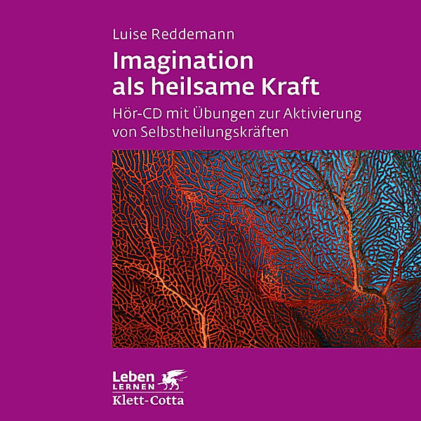 Imagination als heilsame Kraft. Zur Behandlung von Traumafolgen mit ressourcenorientierten Verfahren,1 Audio-CD, Luise Reddemann
