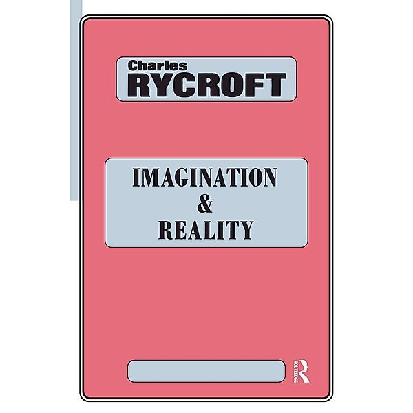 Imagination and Reality, Charles Rycroft