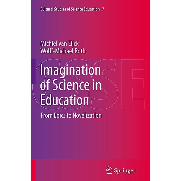 Imagination of Science in Education, Michiel van Eijck, Wolff-Michael Roth