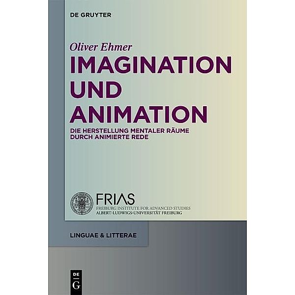 Imagination und Animation / linguae & litterae Bd.7, Oliver Ehmer
