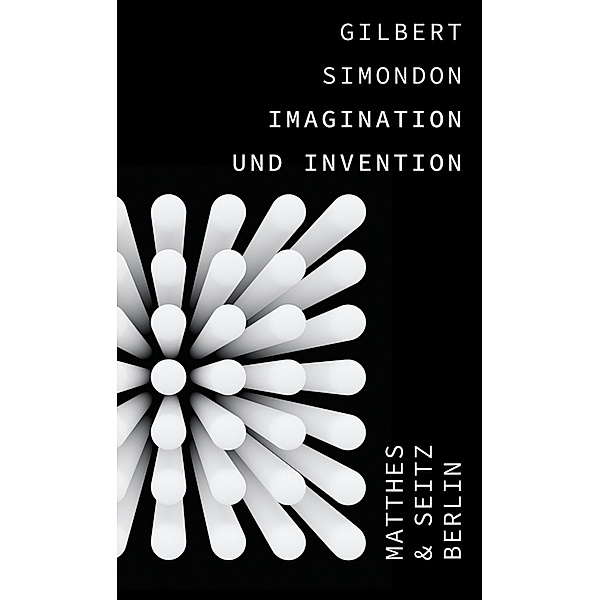 Imagination und Invention, Gilbert Simondon