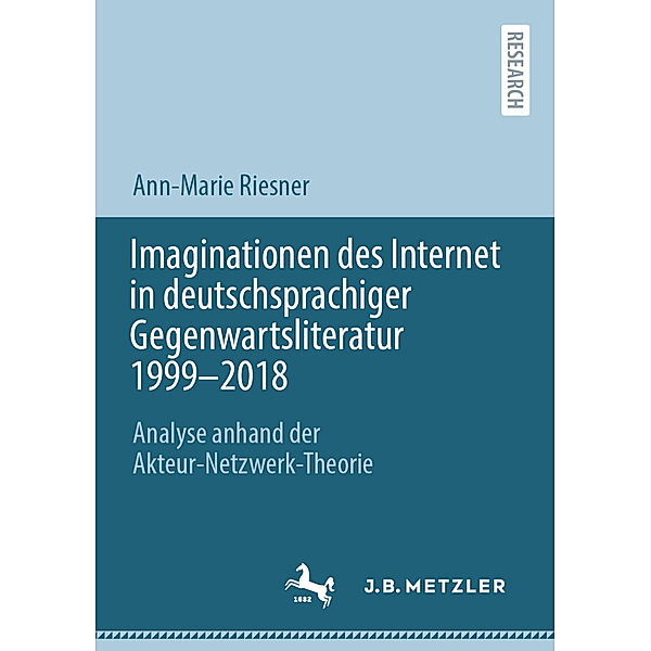 Imaginationen des Internet in deutschsprachiger Gegenwartsliteratur 1999-2018, Ann-Marie Riesner