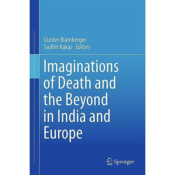 Imaginations of Death and the Beyond in India and Europe