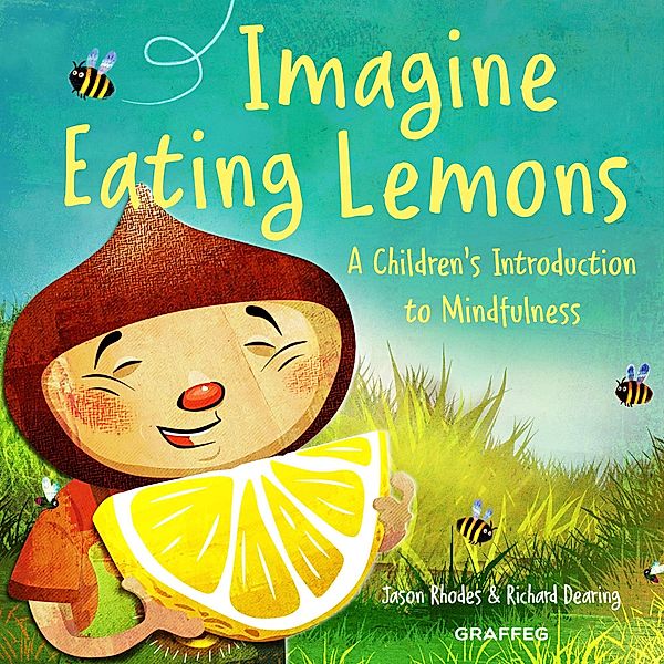 Imagine Eating Lemons / Graffeg Limited, Jason Rhodes