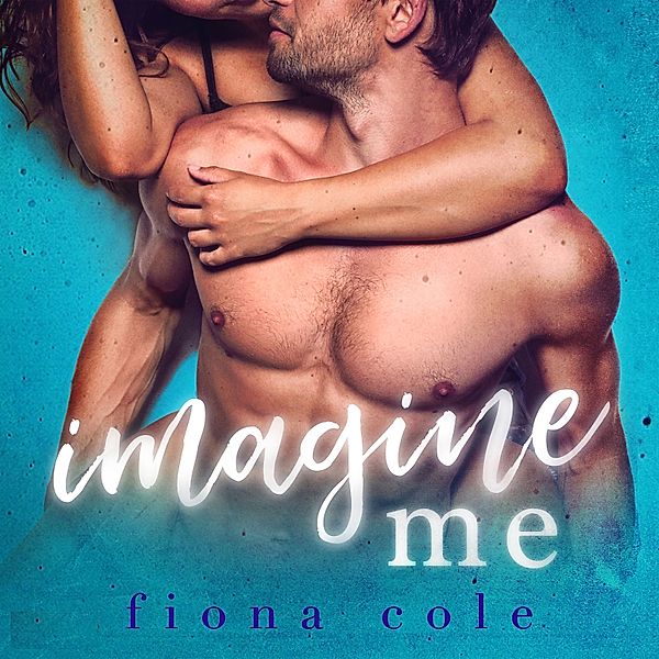 Imagine Me, Fiona Cole