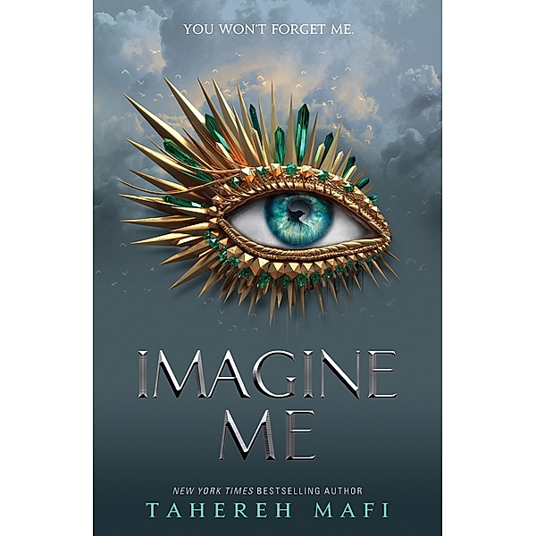 Imagine Me / Shatter Me, Tahereh Mafi