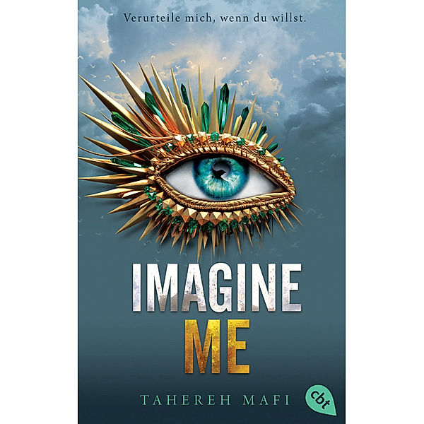 Imagine Me / Shatter Me Bd.6, Tahereh Mafi