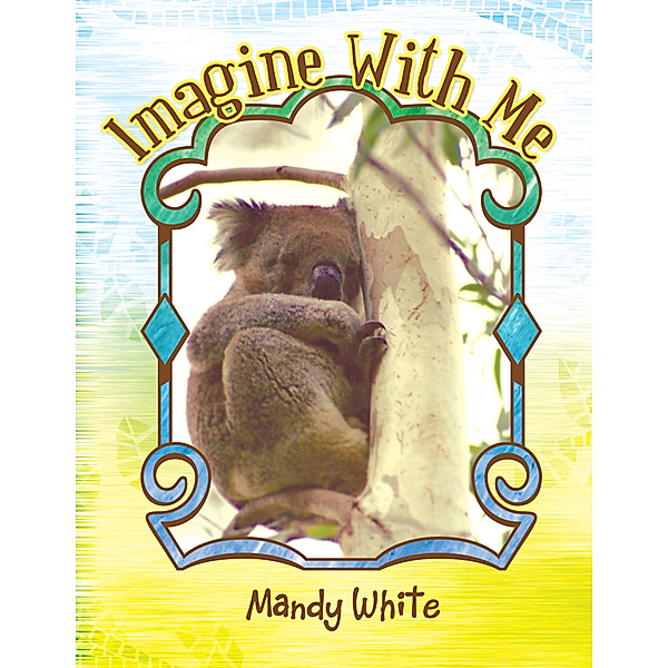 Imagine with Me, Mandy White