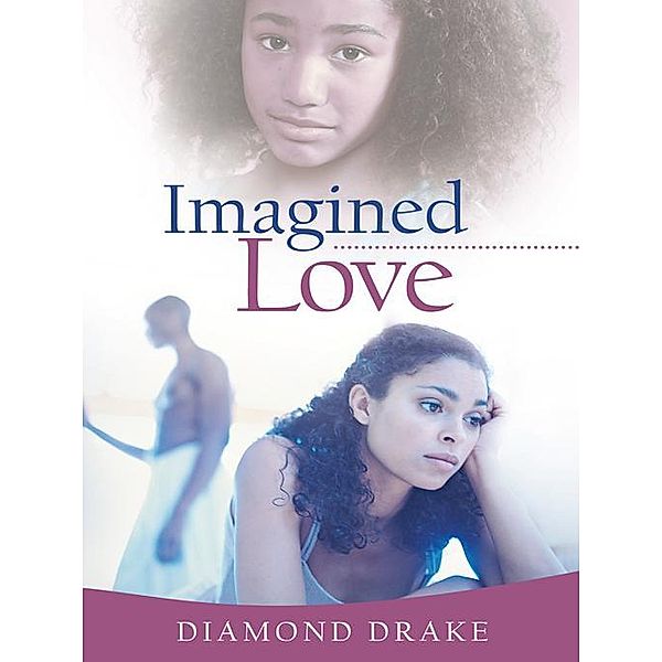 Imagined Love, Diamond Drake