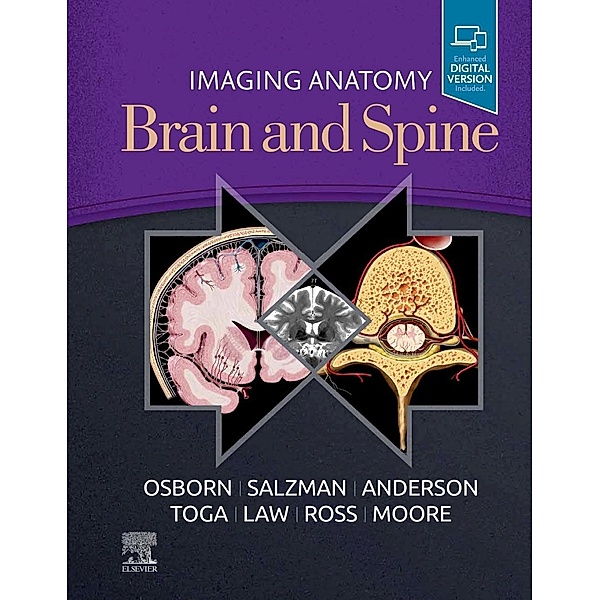Imaging Anatomy Brain and Spine, Anne G. Osborn, Karen L. Salzman, Jeffrey S Anderson, Arthur W. Toga, Meng Law, Jeffrey Ross, Kevin R. Moore