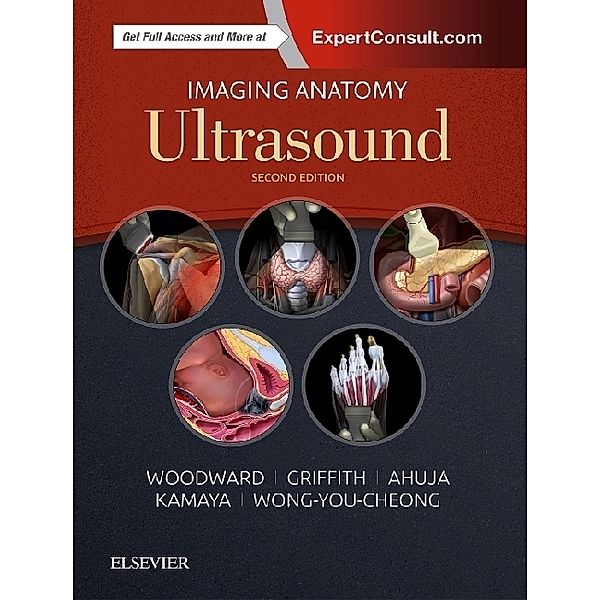 Imaging Anatomy: Ultrasound, Paula J. Woodward, James Griffith, Gregory E. Antonio