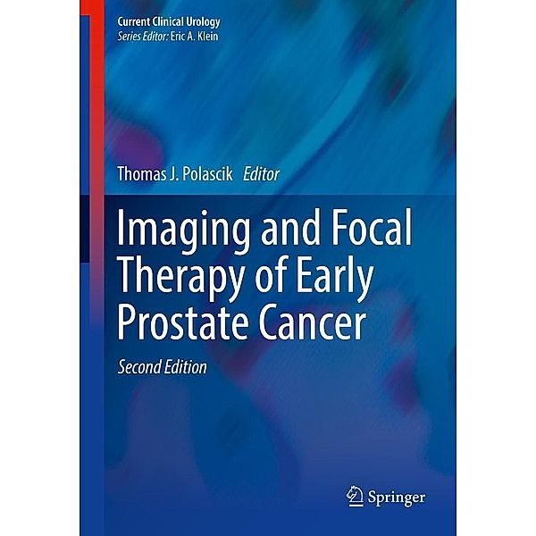 Imaging and Focal Therapy of Early Prostate Cancer / Current Clinical Urology