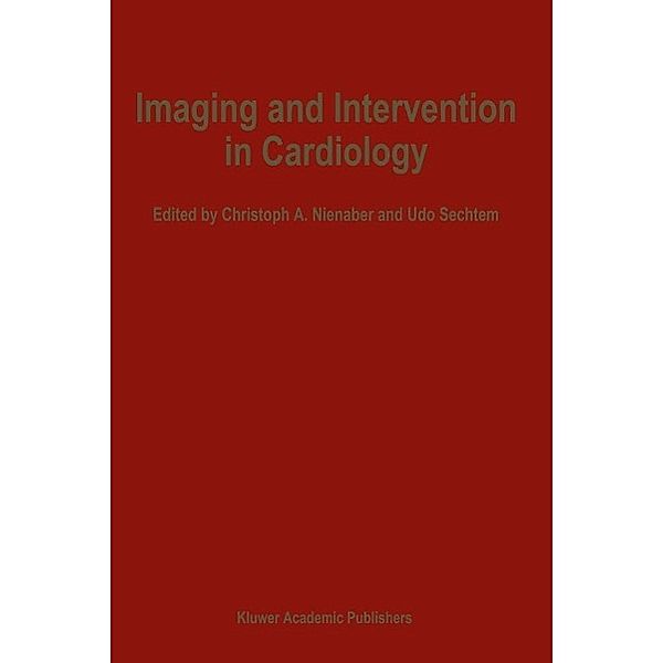 Imaging and Intervention in Cardiology / Developments in Cardiovascular Medicine Bd.173