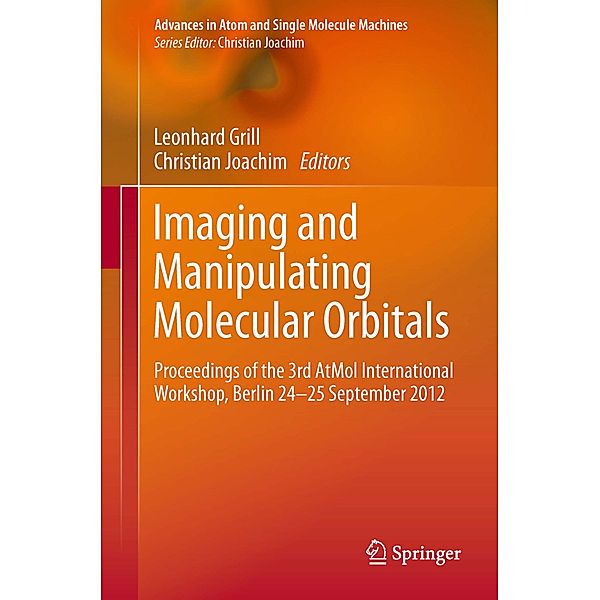 Imaging and Manipulating Molecular Orbitals