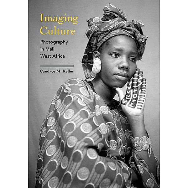 Imaging Culture, Candace M. Keller