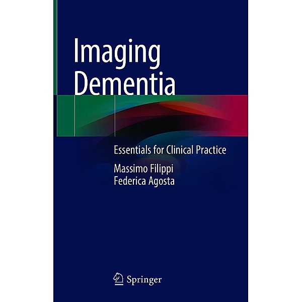 Imaging Dementia, Massimo Filippi, Federica Agosta