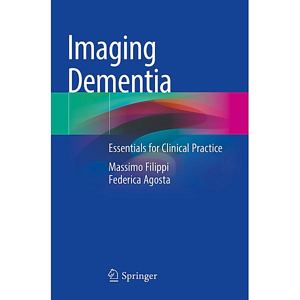 Imaging Dementia, Massimo Filippi, Federica Agosta